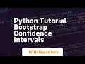python tutorial bootstrap confidence intervals