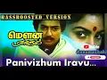 Download Lagu PANIVIZHUM IRAVU | ANNAMAZHAKI | BASSBOOSTED VERSION