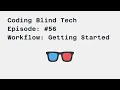 Episode Getting Started with my workflow using and