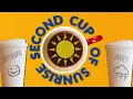 Second Cup of Sunrise