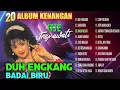 Download Lagu Duh engkang - Badai biru - Itje Trisnawati Full Album || Kumpulan lagu dangdut 80an dbest 