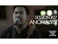 Sounds From The Corner : Session #27 Anomalyst