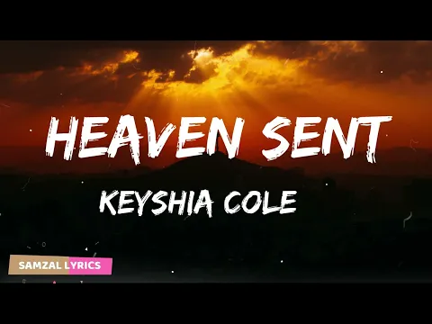 Download MP3 Keyshia Cole - Heaven Sent (Lyrics)