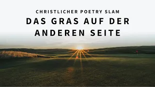 Download Das Gras auf der anderen Seite - Sina Wagner | Christlicher Poetry Slam MP3