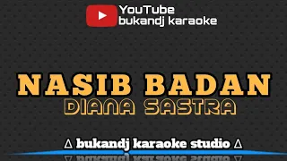 Download DIANA SASTRA - NASIB BADAN | KARAOKE TARLING TANPA VOKAL // LIRIK 2023 MP3