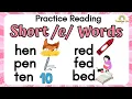 Practice Reading Short E Words CVC Words