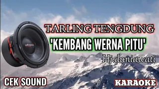 kembang werna pitu hj duniawati tengdung karaoke nada cewe cek sound