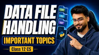 Data File Handling in Python Class 12 Computer Science Full Chapter