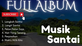 musik santai full album tanpa iklan lagu santai kerja lagu santai malam hari 2025