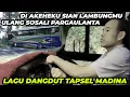 Download Lagu [LAGU TAPSEL MADINA COCOK UNTUK PERJALANAN JAUH] | BUS ALS 117 PASAMAN - MEDAN DI JALAN EXTREME