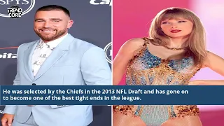 How Old Is Travis Kelce