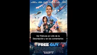  donde ver la pelicula free guy en espa ol