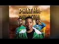 Lagu Okwanda x Sir Trill -Phatha Phatha ft Bongi SA and Weirdo2265