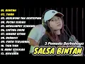 RUNTAH ( DOEL SUMBANG ) - SALSA BINTAN FEAT 3 PEMUDA BERBAHAYA FULL ALBUM TERBARU 2022 || TIARA