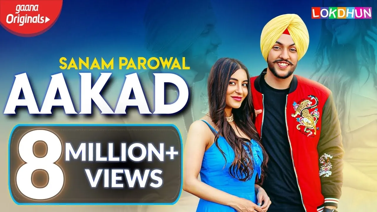 AAKAD : Sanam Parowal Ft. Nikki Kaur | Latest Punjabi Songs 2019