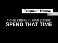 Download Lagu Richie Krisak feat. Ivar Lisinski - Spend That Time