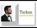 Download Lagu TARKAN ▪️ YALNIZLAR TRENİ ▪️ Ve Nazan Öncel Şarkıları