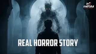 REAL HORROR STORY - HE WANTED TO SEE A JINN (DEMONIC ENTITY)