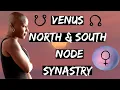 Venus North South Node Synastry You Light my Path with Style
