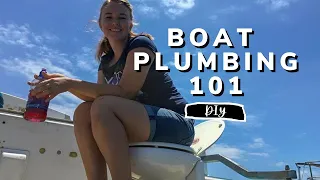 BOAT PLUMBING 101! | YACHT REBUILD WEEK 54