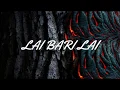 Download Lagu VEK - LAI BARI LAI(LYRICS)