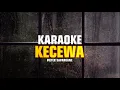 Download Lagu KARAOKE KECEWA - PIETER SAPARUANE