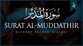 Download Surat Al-Muddaththir (Cloaked One) | Mishary Rashid Alafasy | مشاري بن راشد العفاسي | سورة المدثر MP3