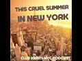 This Cruel Summer in New York (DJ Vocal House Mix)