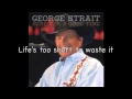 George Strait-Here for a good time