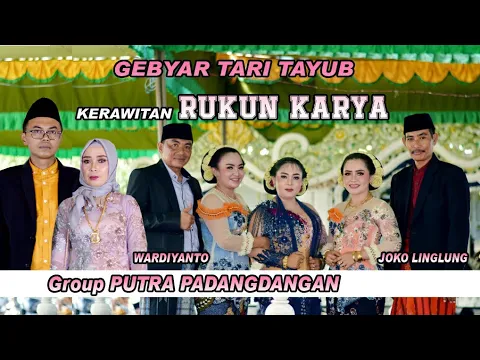 Download MP3 RUKUN KARYA GEBYAR TARI TAYUB WARDIYANTO JOKO LINGLUNG PUTRA PADANGDANGAN