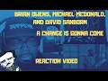 Download Lagu Brian Owens, Michael McDonald, and David Sanborn | A Change Is Gonna Come | REACTION VIDEO