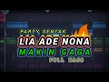 Download Lagu DJ LIA ADE NONA MAKIN GAGA ! PARTY SENTAK ( Prengky Gantay Remix ) VIRAL TIKTOK FULL BASS