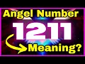 1211 Angel Number Meaning LOVE LIFE Why You Are Seeing 1211
