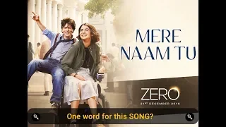 Download Mere Naam Tu Full Video Song ¦ ZERO ¦ Shah Rukh Khan, Anushka Sharma, Katrina Kaif MP3
