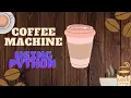 The coffee machine using python