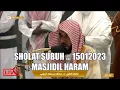 🔴LIVE MEKKAH | MASJIDIL HARAM | MECCA TO DAY | SHOLAT SUBUH 15012023 | FHD - ALMUBAROK 1001