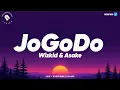 Lagu Wizkid \u0026 Asake - Jogodo Lyrics (Official Video)