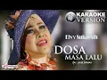 Download Lagu Elvy Sukaesih - Dosa Masa Lalu (Official Karaoke Version)
