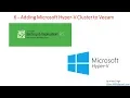 Veeam Advance Training 6 - Adding Microsoft Hyper V Cluster to Veeam