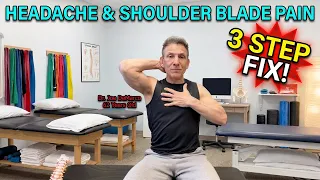 Stop Headache and Shoulder Blade P@in in 3 Steps!