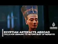 Lagu Return Nefertiti: Egypt renews claims while Germany cites fragility of bust