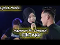 Download Lagu Mamnun Ft  Cimbrut - CINTAKU | Dalam Sepiku Kaulah Candaku