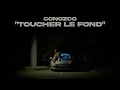 CONOZCO - TOUCHER LE FOND