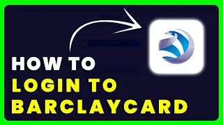 How to Login to Barclaycard How to Sign in to Barclaycard Account