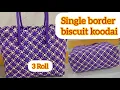 Lagu 3 roll single border biscuit koodai ll crosscut koodai