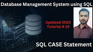 Tutorial 18 SQL CASE Statement in