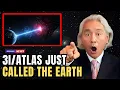 Lagu 3I/ATLAS Just Sent a Galactic Invitation — Are We the Chosen or the Experiment? | Michio Kaku