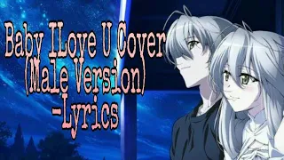 nightcore baby ilove u cover male version lyrics