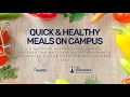 Quick and Healthy Meals on Campus