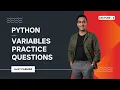 Python Variables Practice Questions Lecture 3 Python Data Analytics
